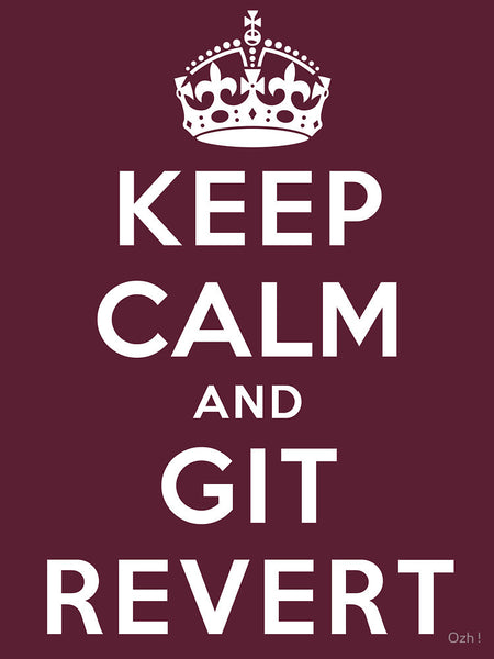 Keep Calm and Git Revert